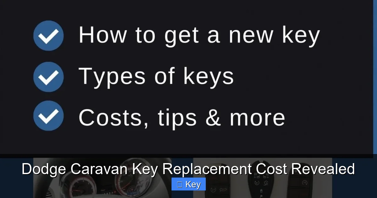 Dodge Caravan Key Replacement Cost Revealed