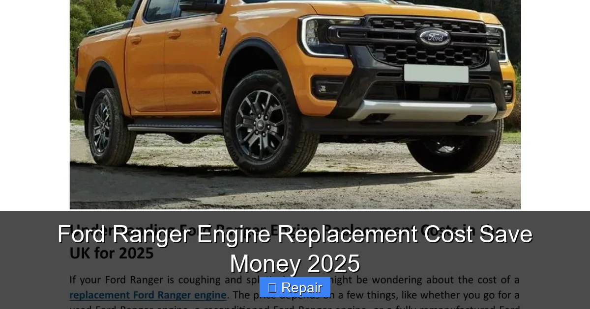 Ford Ranger Engine Replacement Cost Save Money 2025