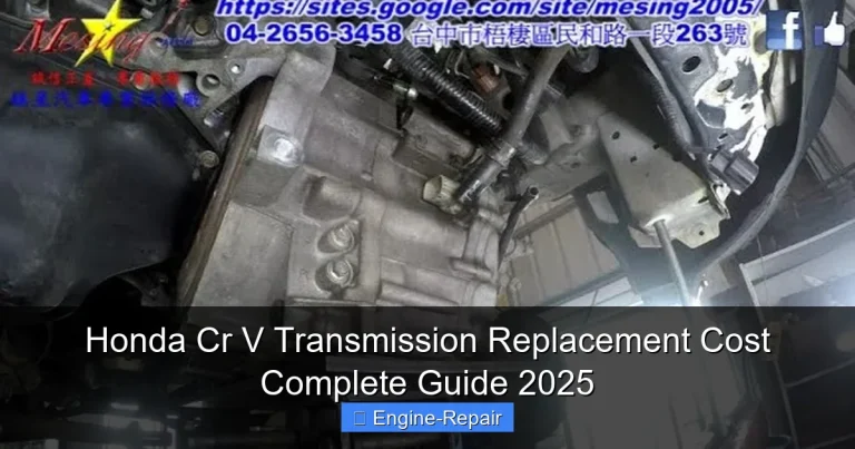 Honda Cr V Transmission Replacement Cost Complete Guide 2025