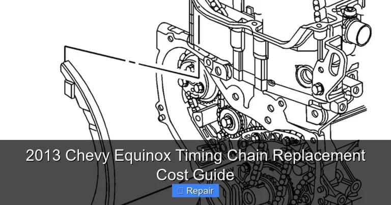2013 Chevy Equinox Timing Chain Replacement Cost Guide