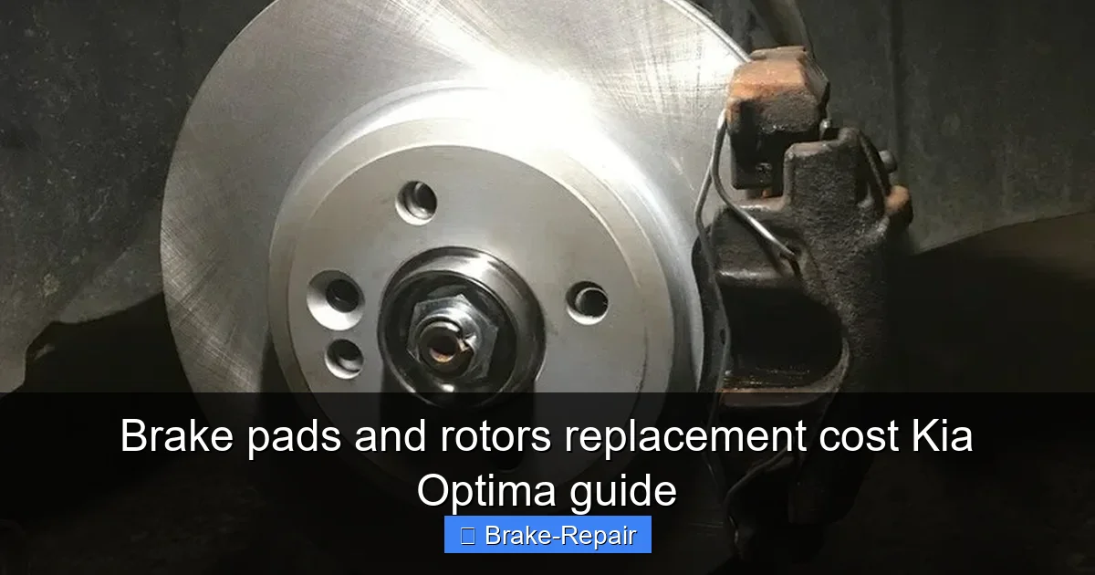 Brake pads and rotors replacement cost Kia Optima guide