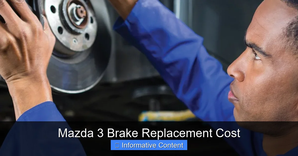 Mazda 3 Brake Replacement Cost