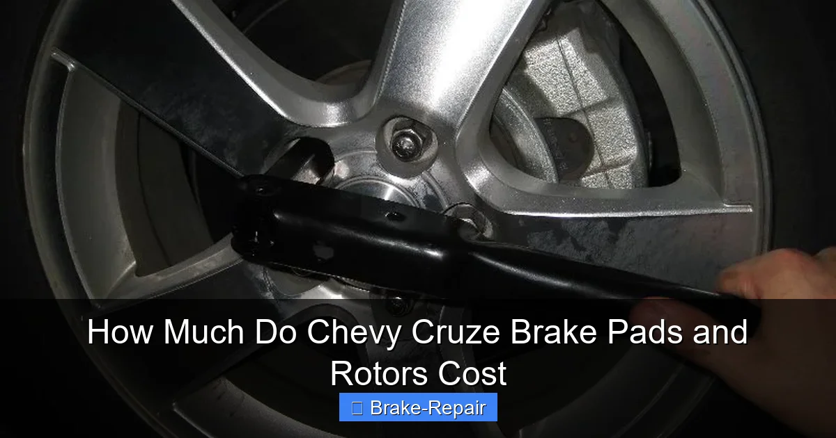How Much Do Chevy Cruze Brake Pads and Rotors Cost