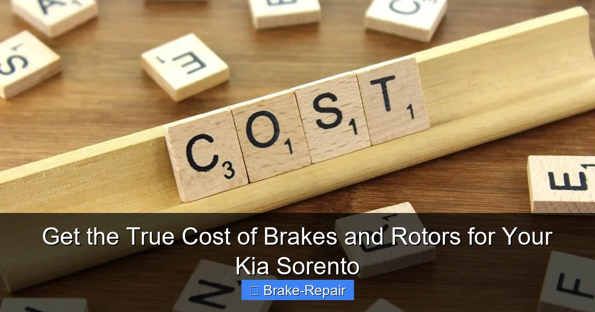 Get the True Cost of Brakes and Rotors for Your Kia Sorento