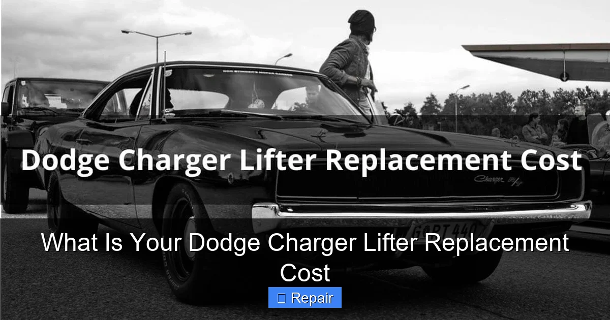 What Is Your Dodge Charger Lifter Replacement Cost