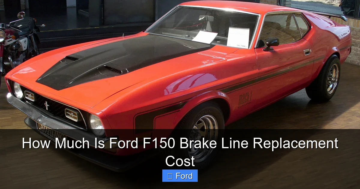 How Much Is Ford F150 Brake Line Replacement Cost