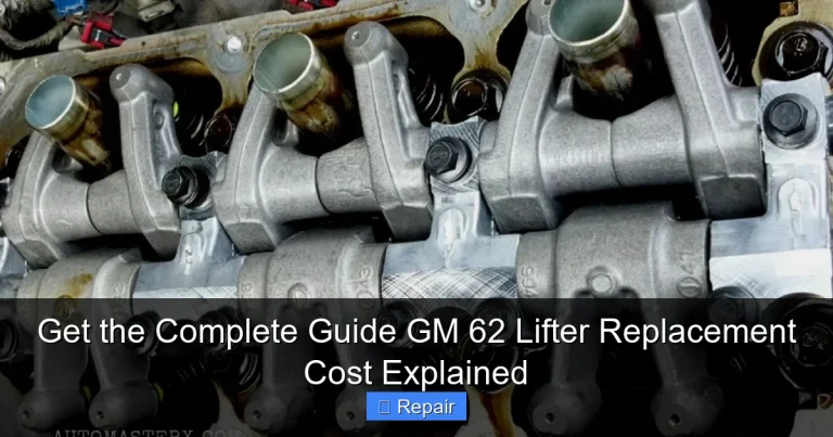 Get the Complete Guide GM 62 Lifter Replacement Cost Explained