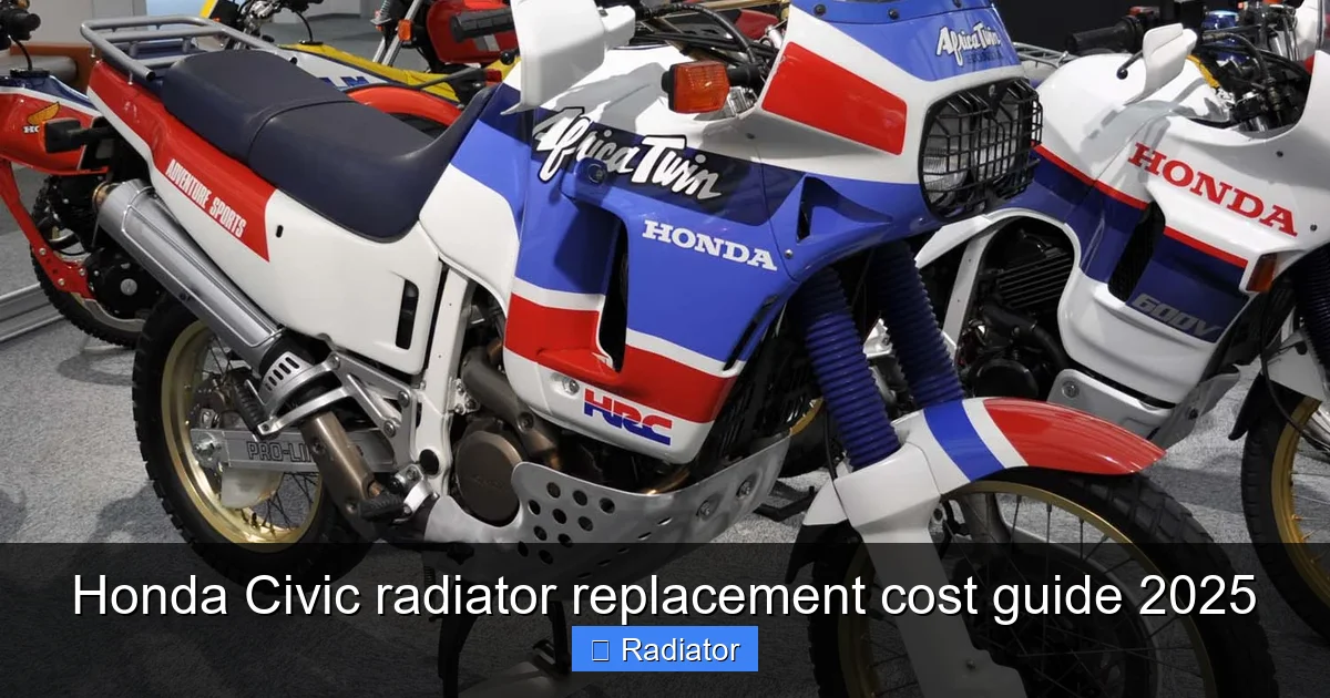 Honda Civic radiator replacement cost guide 2025