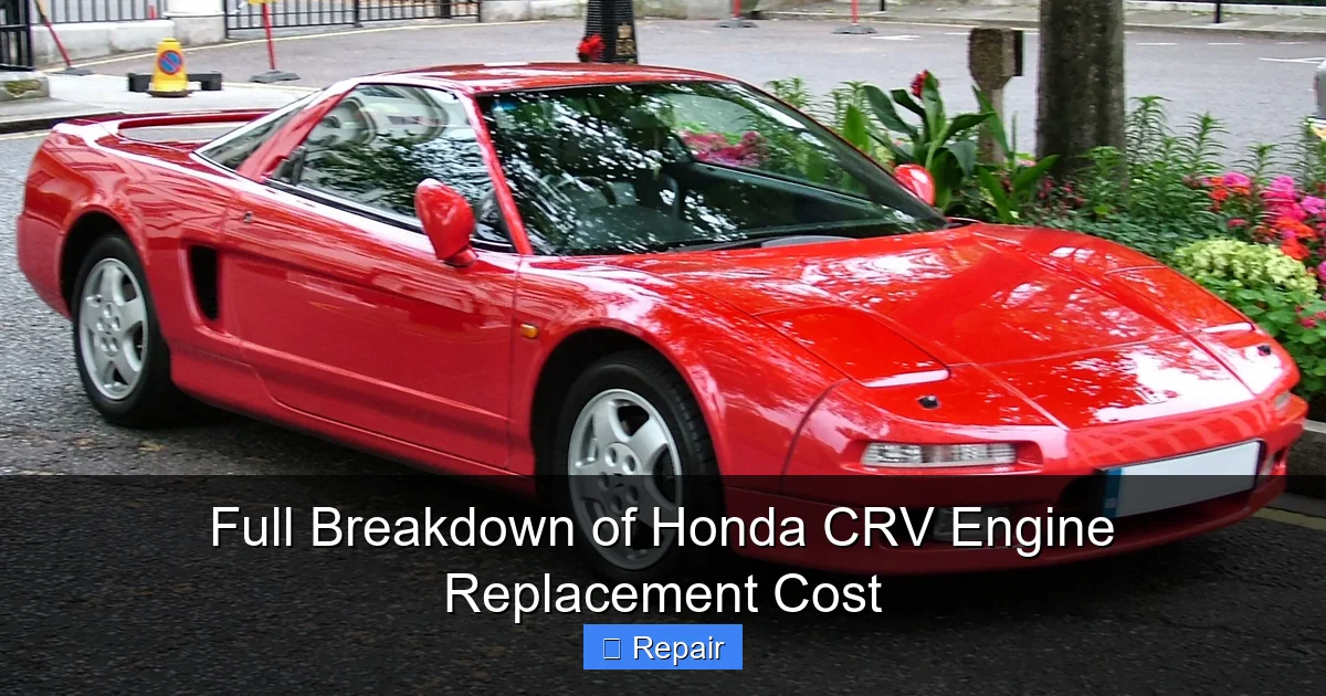 Full Breakdown of Honda CRV Engine Replacement Cost