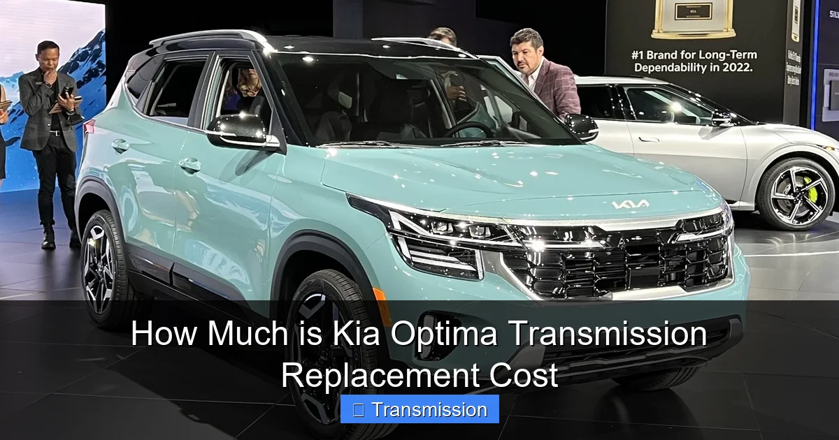 How Much is Kia Optima Transmission Replacement Cost