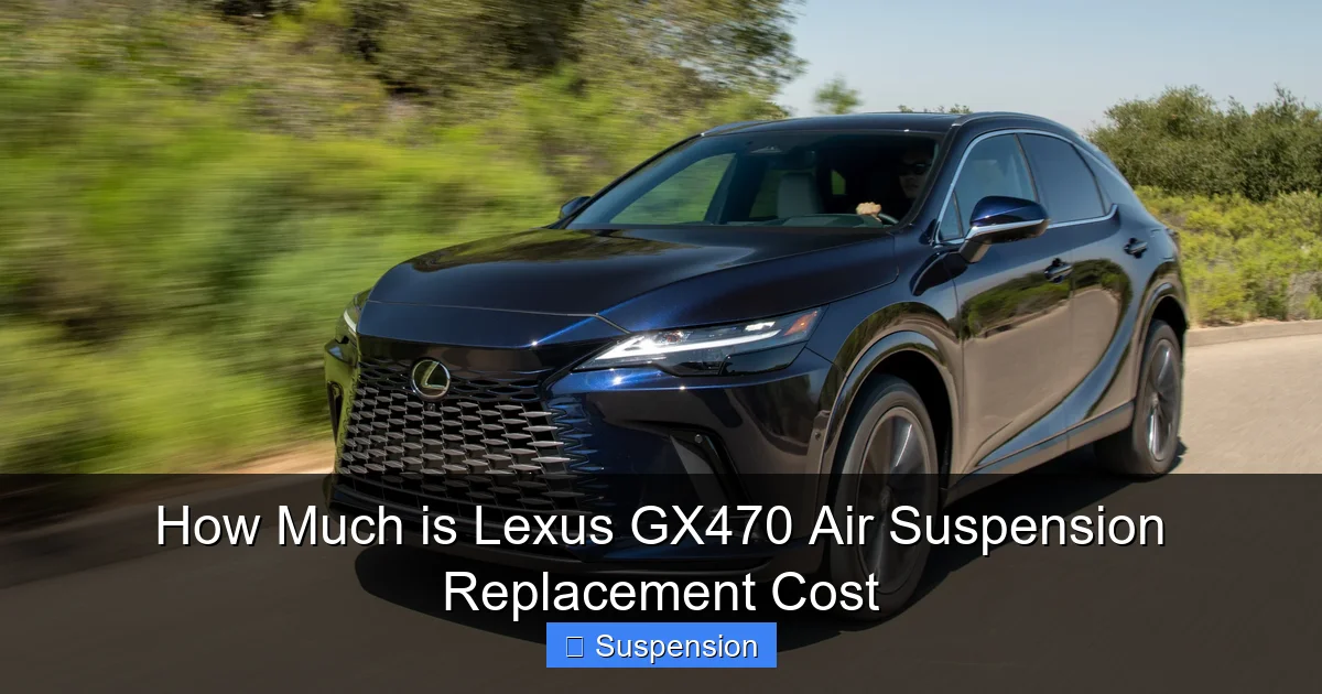 How Much is Lexus GX470 Air Suspension Replacement Cost