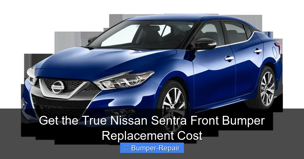 Get the True Nissan Sentra Front Bumper Replacement Cost