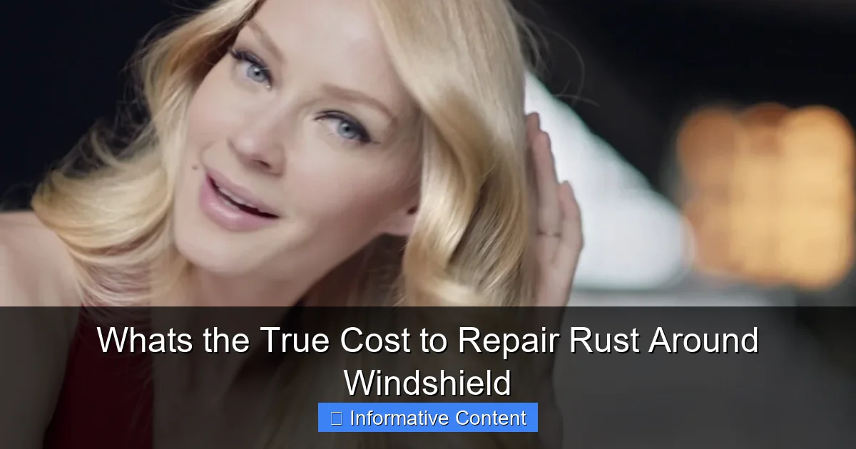 Whats the True Cost to Repair Rust Around Windshield