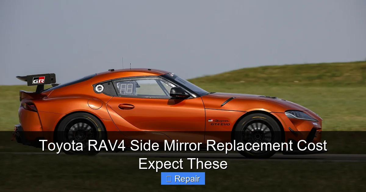 Toyota RAV4 Side Mirror Replacement Cost Expect These