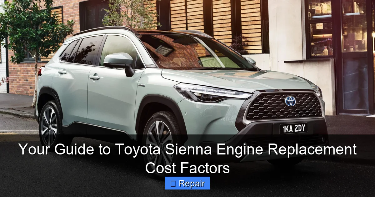 Your Guide to Toyota Sienna Engine Replacement Cost Factors