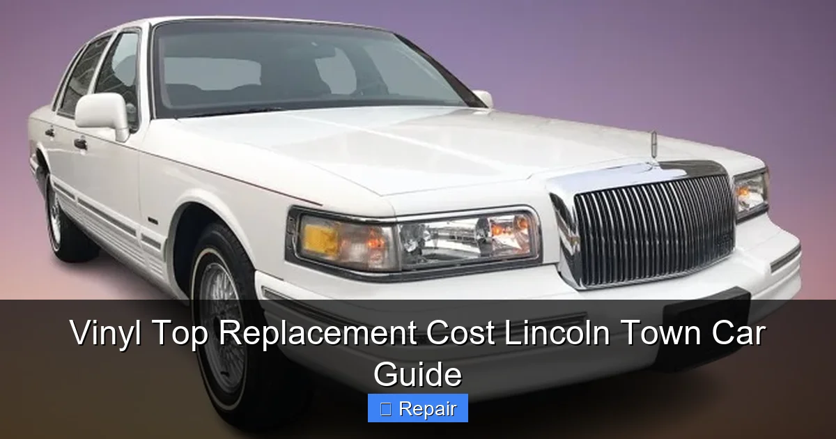 Vinyl Top Replacement Cost Lincoln Town Car Guide